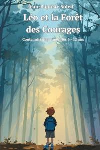 Léo et la Forêt des Courages