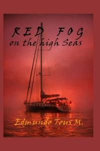 RED FOG on the high Seas
