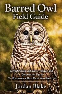Barred Owl Field Guide
