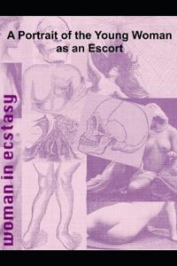 A Portrait of the Escort as a Young Woman