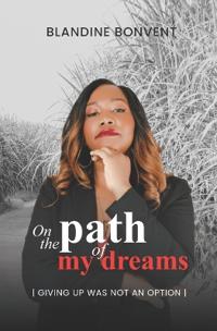 On the Path of my Dreams