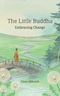 Mikosch, C: Little Buddha - Embracing Change