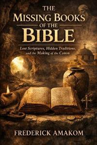 The Missing Books of the Bible