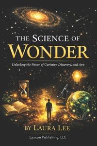 The Science of Wonder