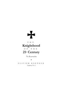 The Knighthood of the 21st Century