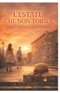 La Casa Delle Dieci Estati - l'Estate Che Non Torna