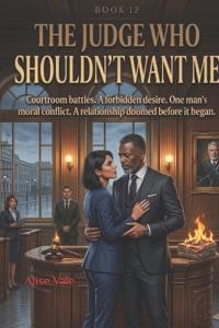 The Judge Who Shouldn't Want Me