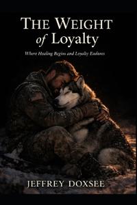 The Weight of Loyalty