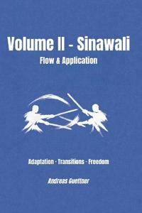 Volume II - Sinawali - Flow & Application