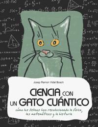 Vidal Bosch, J: CIENCIA CON UN GATO CUÁNTICO