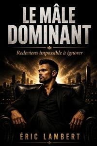 Le mâle dominant