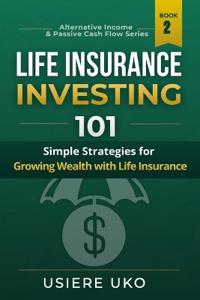 Life Insurance Investing 101