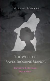The Wolf of Ravensbourne Manor