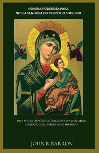 Novena Poderosa Para Nossa Senhora Do Perpétuo Socorro