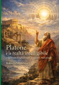 Platone e la realtà intelligibile