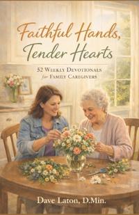 Faithful Hands, Tender Hearts