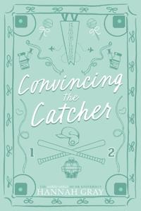 Convincing the Catcher