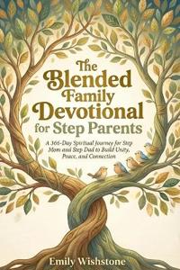 The Blended Family Devotional for Step Parents