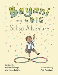 Bayani and the Big School Adventure