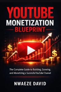 YouTube Monetisation Blueprint