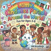 Lumi's Kindness Parade Around the World!