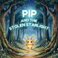 Pip and the Stolen Starlight