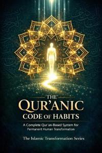The Qur'anic Code of Habits