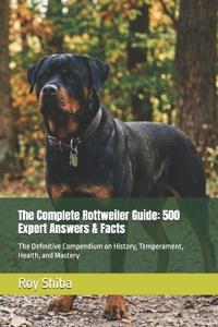 The Complete Rottweiler Guide
