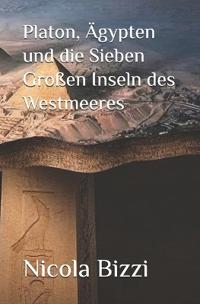Platon, Ägypten und die Sieben Großen Inseln des Westmeeres