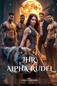 Ihr Alpha-Rudel