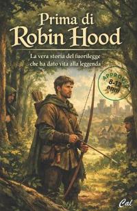 Prima di Robin Hood