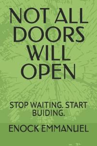 Not All Doors Will Open