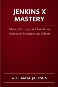 Jenkins X Mastery