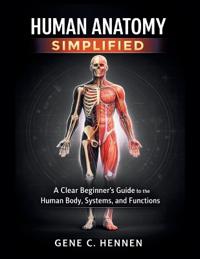 Human Anatomy Simplified