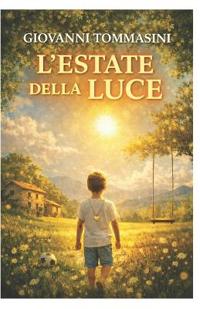 La Casa Delle Dieci Estati - l'Estate Della Luce