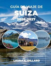 Guía de Viaje de Suiza 2026-2027