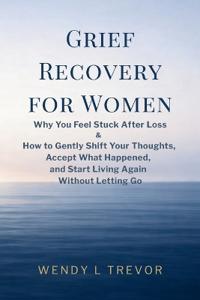 Grief Recovery for Women