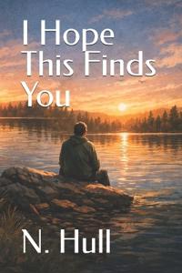 I Hope This Finds You