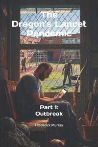 The Dragon's Lancet Pandemic