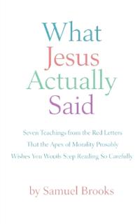What Jesus Actually Said
