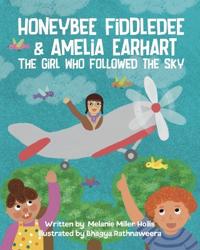 Honeybee Fiddledee & Amelia Earhart