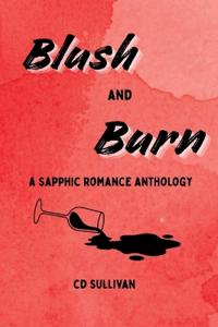 Sullivan, C: Blush and Burn