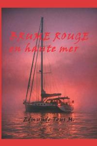 BRUME ROUGE en haute mer