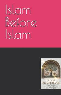 Islam Before Islam