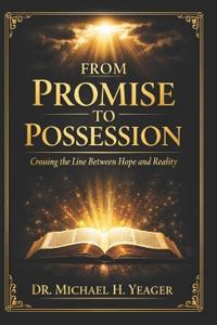 From Promise to Possession
