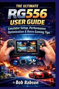 The Ultimate RG556 User Guide