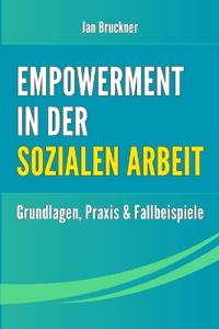 Empowerment in der Sozialen Arbeit