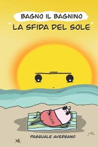 Bagno il bagnino - La sfida del sole