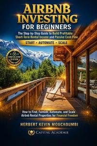 Mouckoumbi, H: AIRBNB INVESTING FOR BEGINNERS