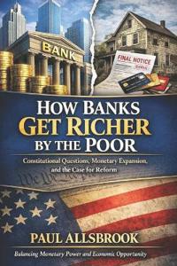 How Banks Get Richer by the Poor